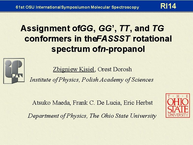 61 st OSU International Symposiumon Molecular Spectroscopy RI 14 Assignment of. GG , GG