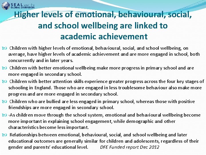 Higher levels of emotional, behavioural, social, and school wellbeing are linked to academic achievement