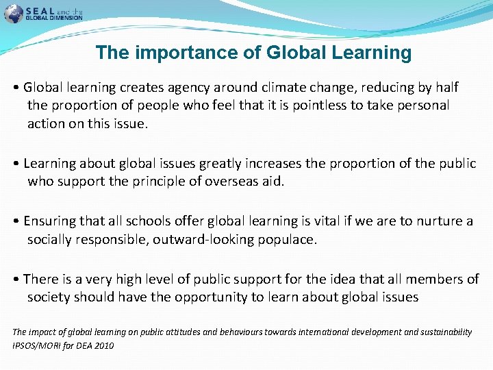 The importance of Global Learning • Global learning creates agency around climate change, reducing