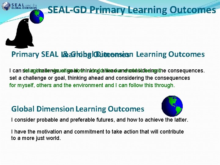 SEAL-GD Primary Learning Outcomes Primary SEAL Learning Outcomes & Global Dimension Learning Outcomes I