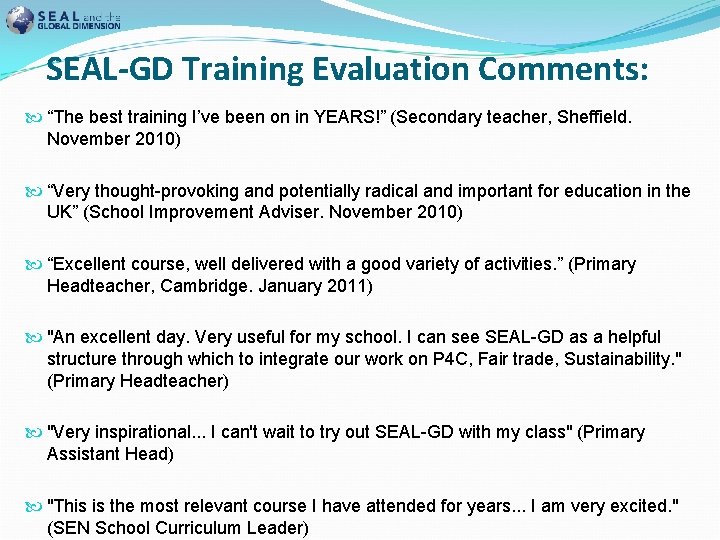 SEAL-GD Training Evaluation Comments: “The best training I’ve been on in YEARS!” (Secondary teacher,