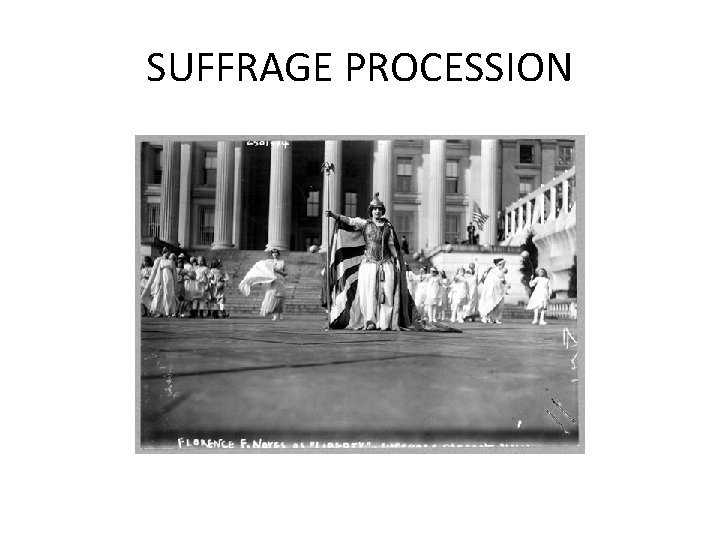 SUFFRAGE PROCESSION SUFFRAGE PROCESSION