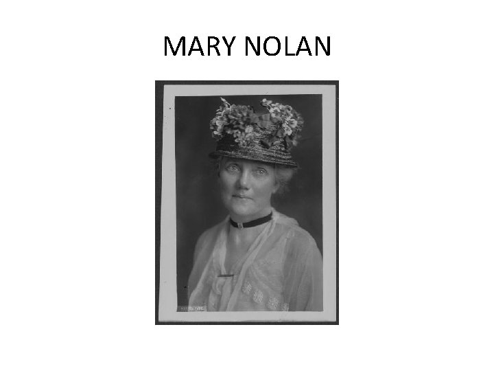 MARY NOLAN MARY NOLAN