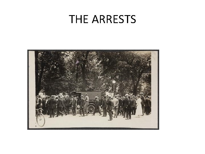 THE ARRESTS THE ARRESTS