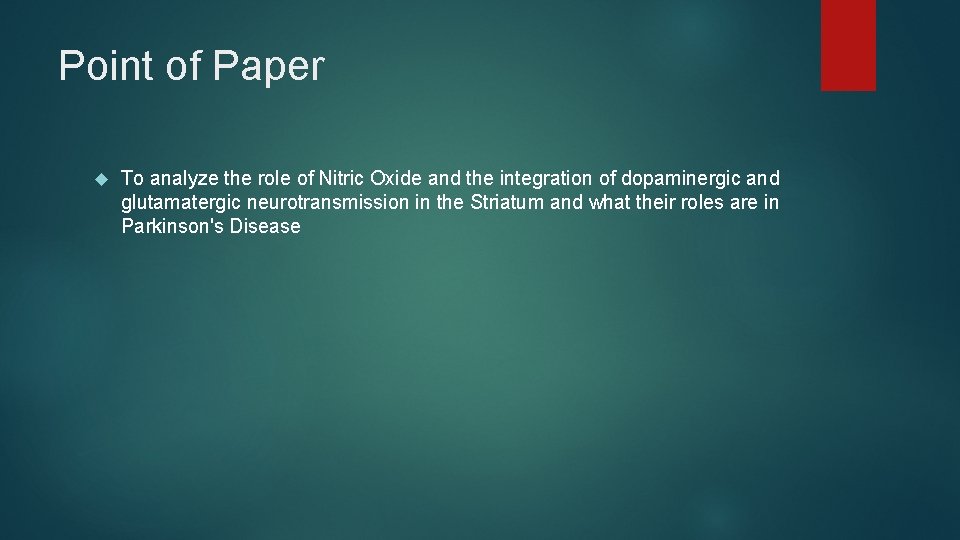 Point of Paper To analyze the role of Nitric Oxide and the integration of