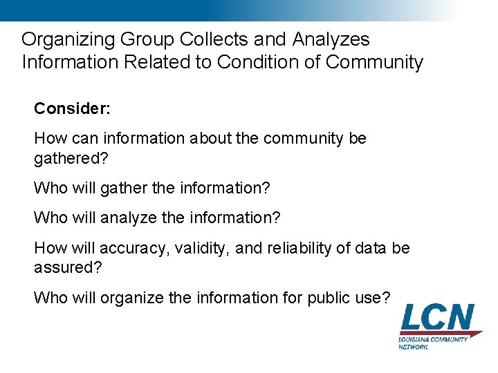 14 Organizing Group Collects and Analyzes Information Related to Condition of Community Consider: How 14 Organizing Group Collects and Analyzes Information Related to Condition of Community Consider: How