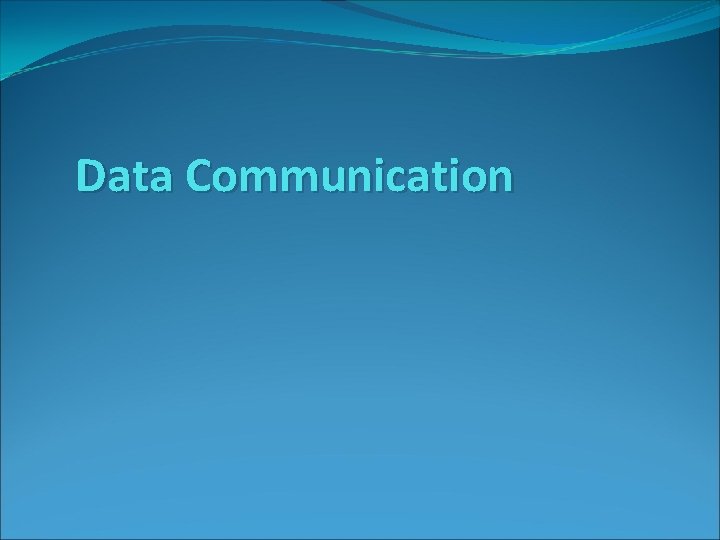 Data Communication 