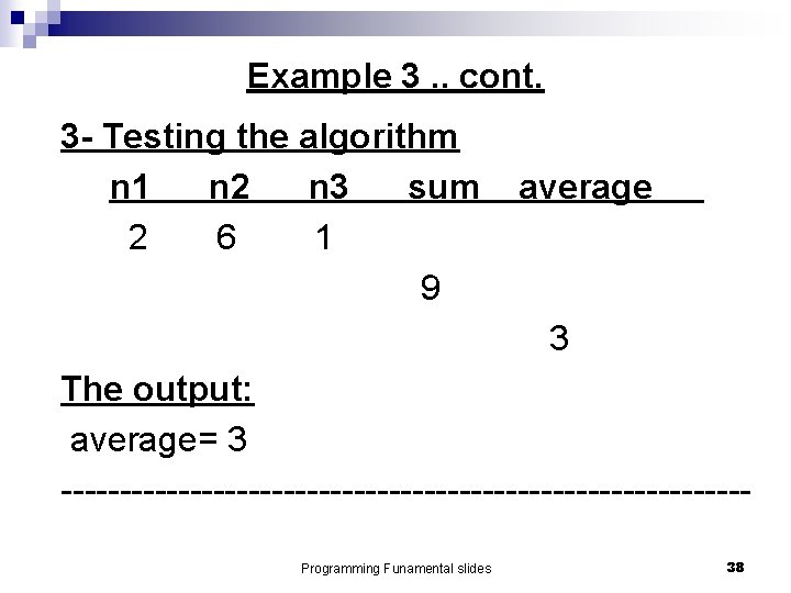 Example 3. . cont. 3 - Testing the algorithm n 1 n 2 n