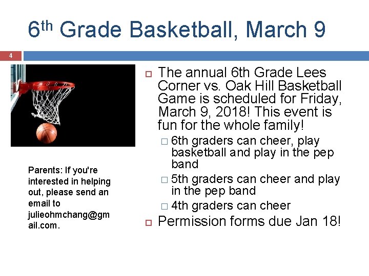 6 th Grade Basketball, March 9 4 The annual 6 th Grade Lees Corner