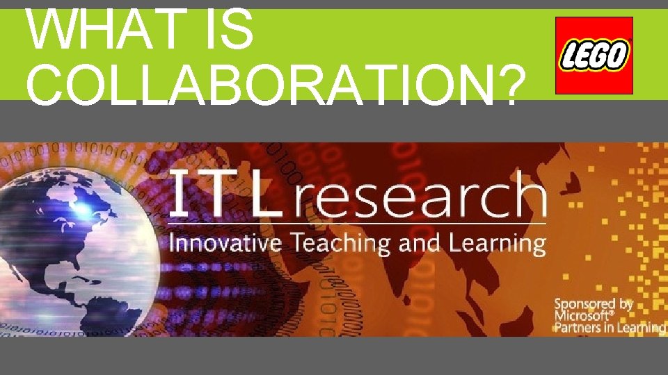 WHAT IS COLLABORATION? 