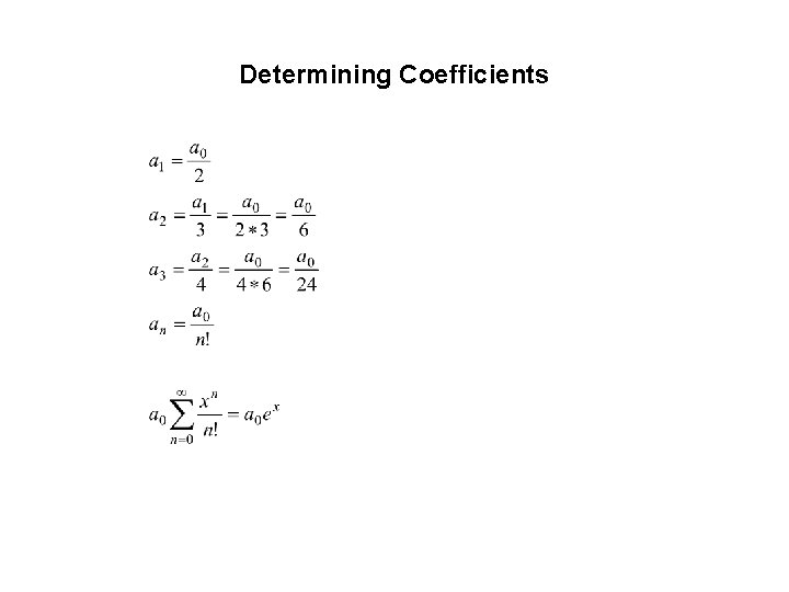 Determining Coefficients Determining Coefficients
