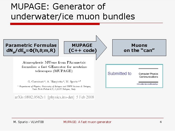 MUPAGE: Generator of underwater/ice muon bundles Parametric Formulas d. Nm/d. Em=F(h, q; m, R)
