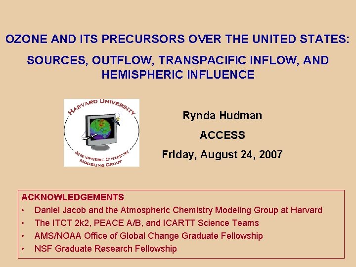 OZONE AND ITS PRECURSORS OVER THE UNITED STATES: SOURCES, OUTFLOW, TRANSPACIFIC INFLOW, AND HEMISPHERIC