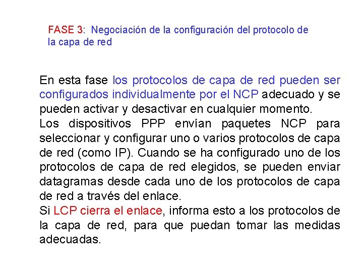 FASE 3: Negociación de la configuración del protocolo de la capa de red En
