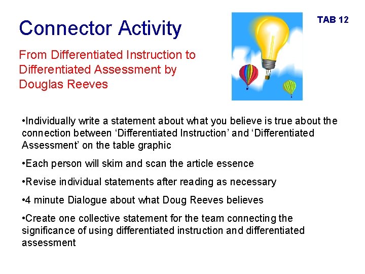 Connector Activity TAB 12 From Differentiated Instruction to Differentiated Assessment by Douglas Reeves •