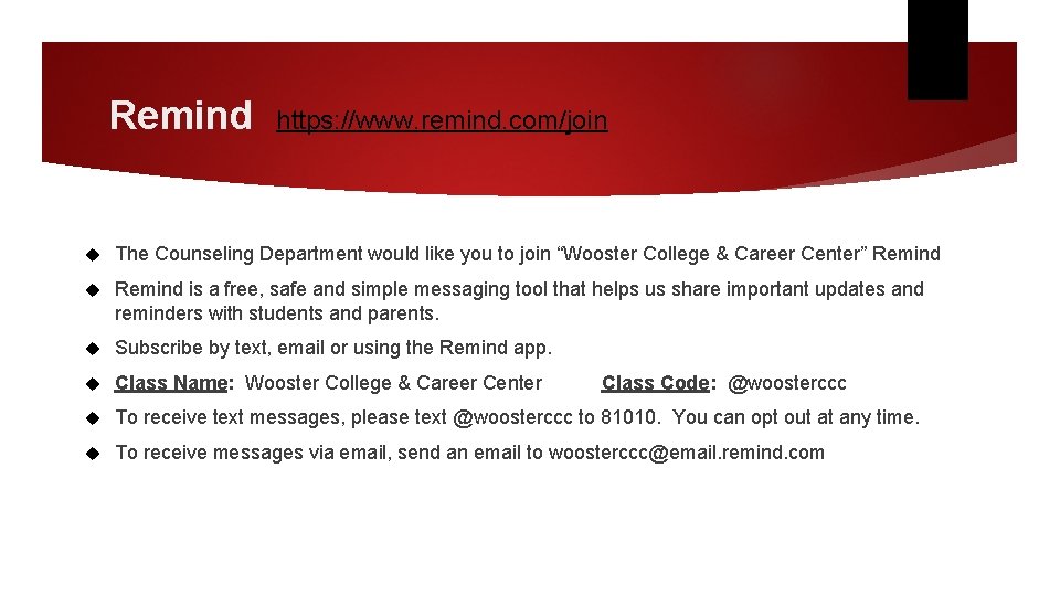 Remind https: //www. remind. com/join The Counseling Department would like you to join “Wooster Remind https: //www. remind. com/join The Counseling Department would like you to join “Wooster