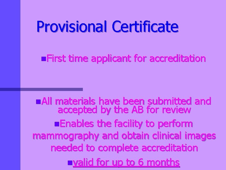 Provisional Certificate n. First n. All time applicant for accreditation materials have been submitted