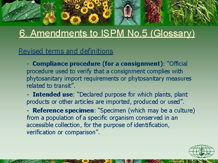 6. Amendments to ISPM No. 5 (Glossary) Revised terms and definitions - Compliance procedure