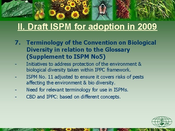 II. Draft ISPM for adoption in 2009 7. Terminology of the Convention on Biological