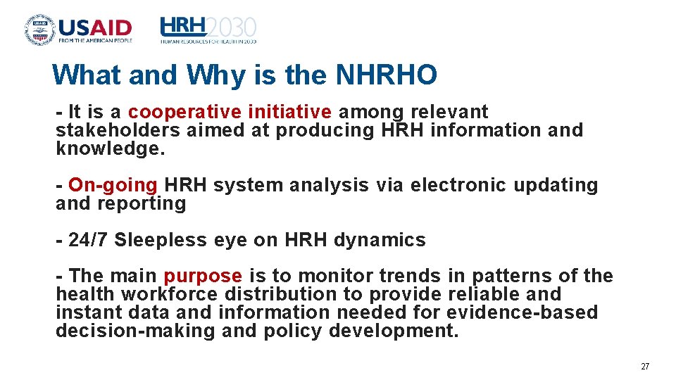 What and Why is the NHRHO - It is a cooperative initiative among relevant