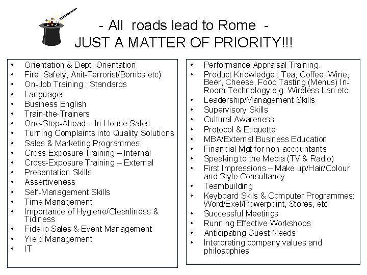 - All roads lead to Rome JUST A MATTER OF PRIORITY!!! • • •