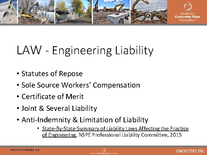 15 LAW - Engineering Liability • Statutes of Repose • Sole Source Workers’ Compensation