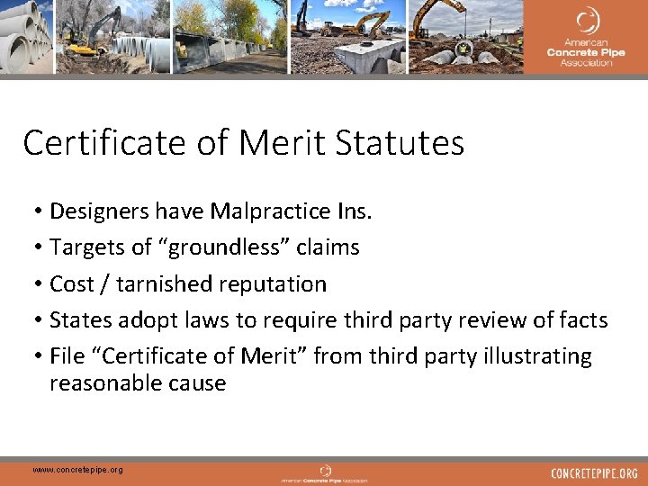 20 Certificate of Merit Statutes • Designers have Malpractice Ins. • Targets of “groundless”