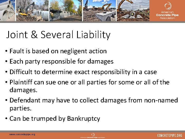 22 Joint & Several Liability • Fault is based on negligent action • Each