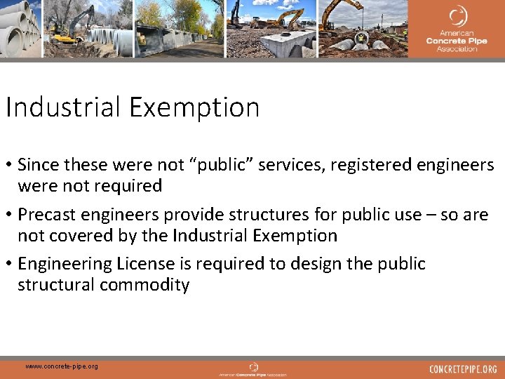33 Industrial Exemption • Since these were not “public” services, registered engineers were not