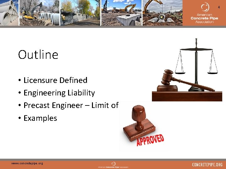 4 Outline • Licensure Defined • Engineering Liability • Precast Engineer – Limit of