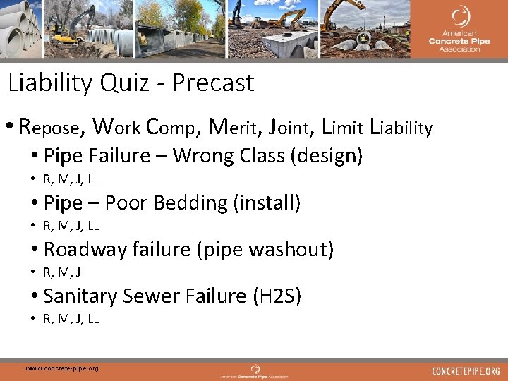 45 Liability Quiz - Precast • Repose, Work Comp, Merit, Joint, Limit Liability •