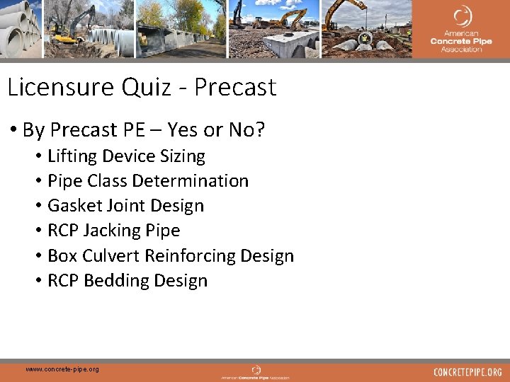 46 Licensure Quiz - Precast • By Precast PE – Yes or No? •