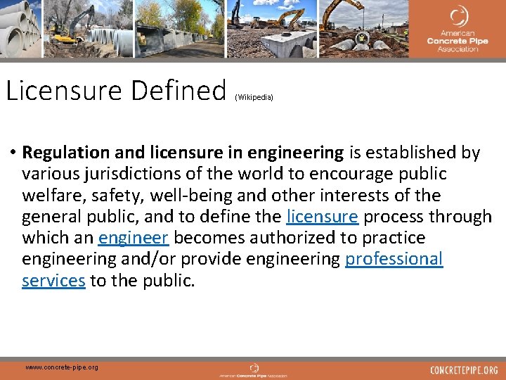 5 Licensure Defined (Wikipedia) • Regulation and licensure in engineering is established by various