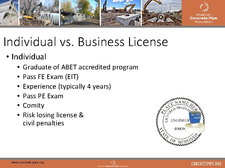 6 Individual vs. Business License • Individual • • • Graduate of ABET accredited