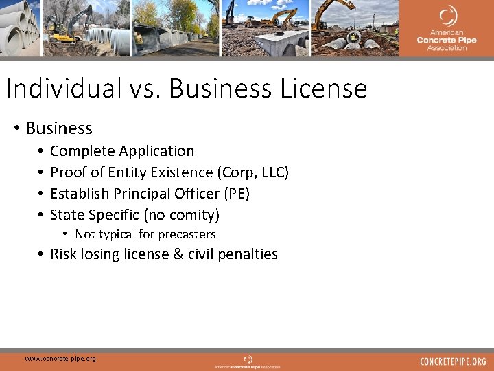 7 Individual vs. Business License • Business • • Complete Application Proof of Entity