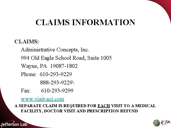 CLAIMS INFORMATION CLAIMS: Administrative Concepts, Inc. 994 Old Eagle School Road, Suite 1005 Wayne, CLAIMS INFORMATION CLAIMS: Administrative Concepts, Inc. 994 Old Eagle School Road, Suite 1005 Wayne,
