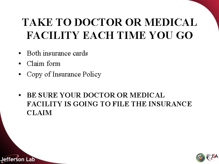TAKE TO DOCTOR OR MEDICAL FACILITY EACH TIME YOU GO • Both insurance cards TAKE TO DOCTOR OR MEDICAL FACILITY EACH TIME YOU GO • Both insurance cards
