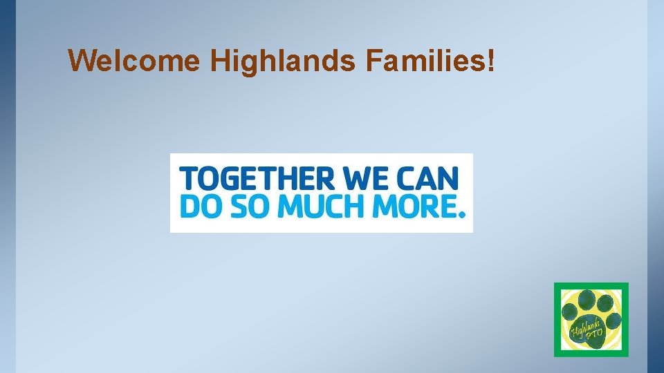 Welcome Highlands Families! 