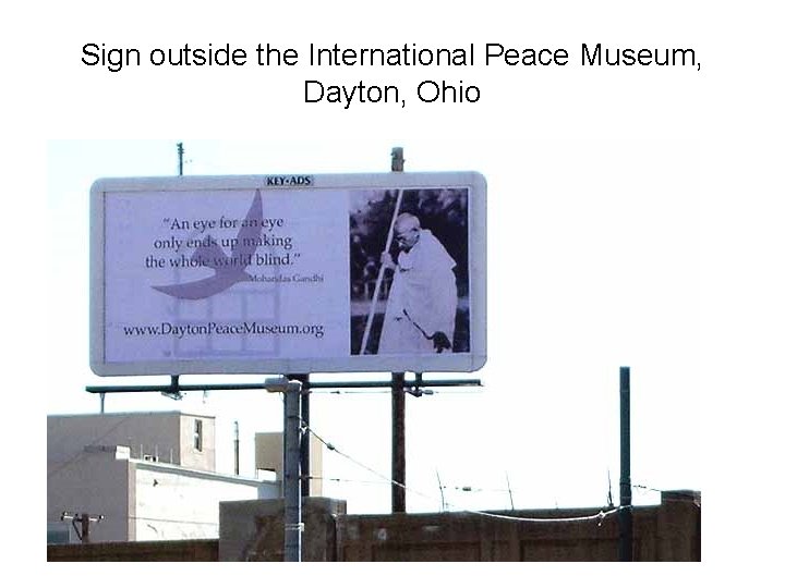 Sign outside the International Peace Museum, Dayton, Ohio 