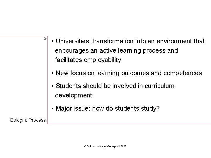 2 • Universities: transformation into an environment that encourages an active learning process and