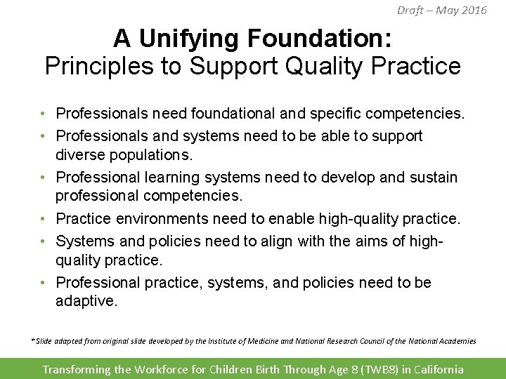 Draft – May 2016 A Unifying Foundation: Principles to Support Quality Practice • Professionals Draft – May 2016 A Unifying Foundation: Principles to Support Quality Practice • Professionals