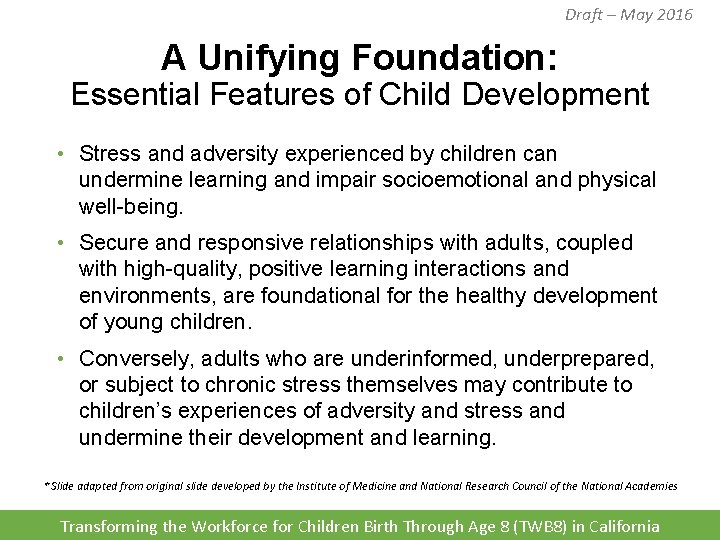 Draft – May 2016 A Unifying Foundation: Essential Features of Child Development • Stress Draft – May 2016 A Unifying Foundation: Essential Features of Child Development • Stress