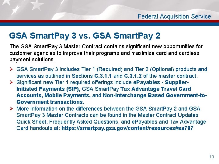 Federal Acquisition Service GSA Smart. Pay 3 vs. GSA Smart. Pay 2 The GSA