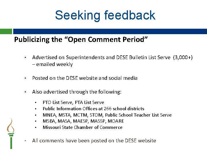 Seeking feedback 20 Publicizing the “Open Comment Period” Period • Advertised on Superintendents and Seeking feedback 20 Publicizing the “Open Comment Period” Period • Advertised on Superintendents and