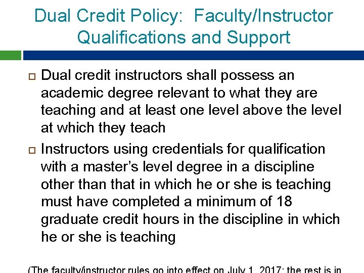 Dual Credit Policy: Faculty/Instructor Qualifications and Support Dual credit instructors shall possess an academic Dual Credit Policy: Faculty/Instructor Qualifications and Support Dual credit instructors shall possess an academic