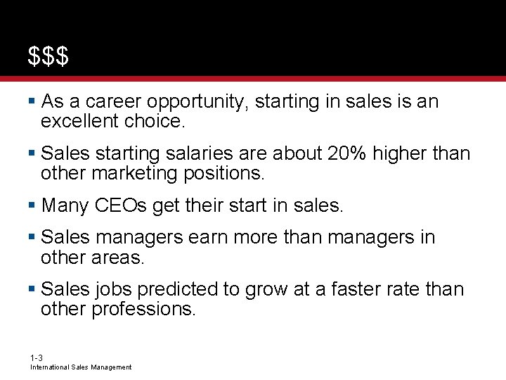 $$$ § As a career opportunity, starting in sales is an excellent choice. §