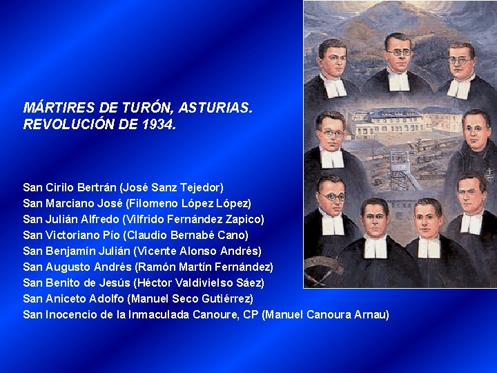 MÁRTIRES DE TURÓN, ASTURIAS. REVOLUCIÓN DE 1934. San Cirilo Bertrán (José Sanz Tejedor) San