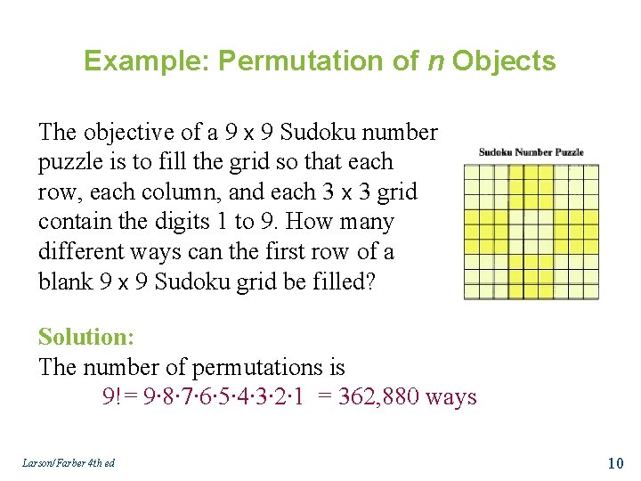 Example: Permutation of n Objects The objective of a 9 x 9 Sudoku number
