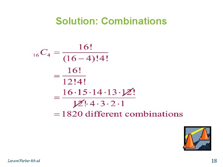 Solution: Combinations Larson/Farber 4 th ed 18 