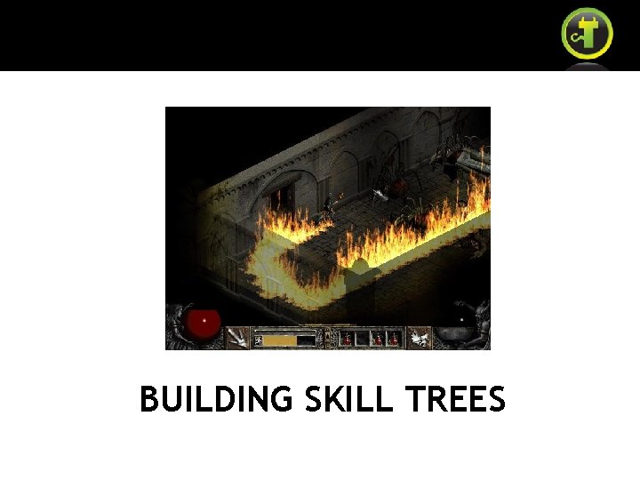 BUILDING SKILL TREES 